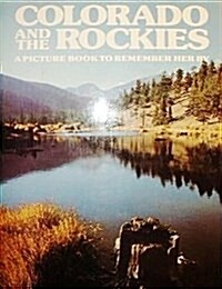 Colorado & The Rockies: A Picture Book to Remember Her By (Hardcover, 1St Edition)