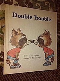 Double Trouble (Giant First-Start Reader) (Library Binding)