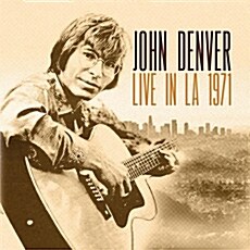 [수입] John Denver - Live In LA 1971 [Remastered]