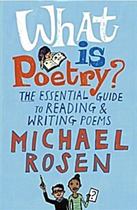 What is Poetry? : The Essential Guide to Reading and Writing Poems (Paperback)
