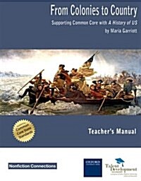 From Colonies to Country Teachers Manual: Supporting Common Core with a History of Us (Paperback)