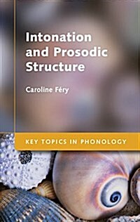 Intonation and Prosodic Structure (Paperback)