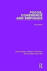 Focus, Coherence and Emphasis (Hardcover)