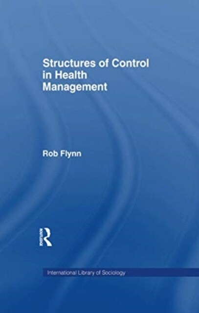 Structures of Control in Health Management (Paperback)
