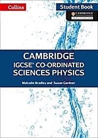 Cambridge IGCSE (TM) Co-ordinated Sciences Physics Students Book (Paperback)