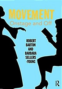 Movement : Onstage and off (Paperback)