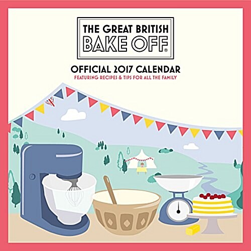 Great British Bake off Official 2017 Square Calendar (Calendar)