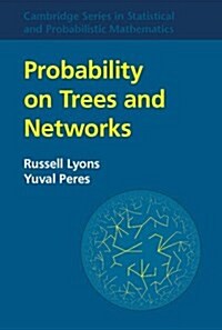 Probability on Trees and Networks (Hardcover)