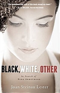 Black, White, Other: In Search of Nina Armstrong (Paperback)