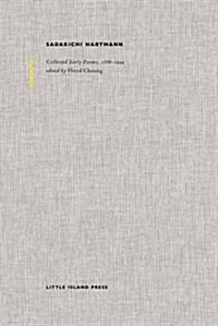 Sadakichi Hartmann: Collected Poems, 1886-1944 (Hardcover)