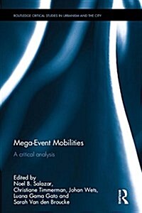 Mega-Event Mobilities : A Critical Analysis (Hardcover)