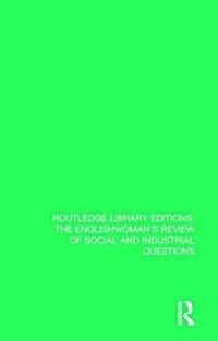 The Englishwomans Review of Social and Industrial Questions : 1872 (Hardcover)