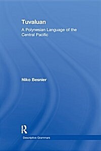 Tuvaluan : A Polynesian Language of the Central Pacific. (Paperback)