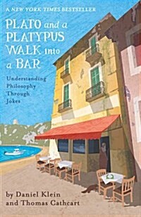 Plato and a Platypus Walk into a Bar : Understanding Philosophy Through Jokes (Paperback)