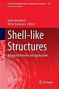 Shell-Like Structures: Advanced Theories and Applications (Hardcover, 2017)