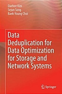 Data Deduplication for Data Optimization for Storage and Network Systems (Hardcover)