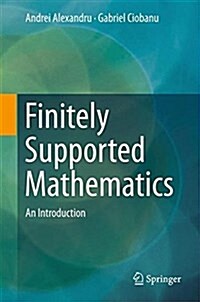 Finitely Supported Mathematics: An Introduction (Hardcover, 2016)