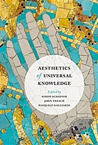 Aesthetics of Universal Knowledge (Hardcover)