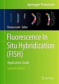 Fluorescence in Situ Hybridization (Fish): Application Guide (Hardcover, 2, 2017)