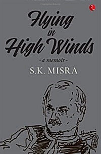 Flying in High Winds: A Memoir (Hardcover)