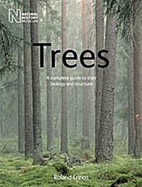 Trees: A Complete Guide to Their Biology and Structure (Paperback)