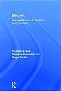 Edu.net : Globalisation and Education Policy Mobility (Hardcover)