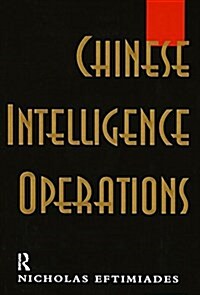 Chinese Intelligence Operations : Espionage Damage Assessment Branch, Us Defence Intelligence Agency (Paperback)