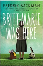 Britt-Marie Was Here : from the bestselling author of A MAN CALLED OVE (Paperback)