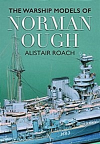 Life and Ship Models of Norman Ough (Hardcover)
