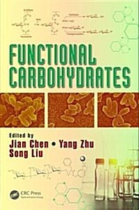 Functional Carbohydrates: Development, Characterization, and Biomanufacture (Hardcover)