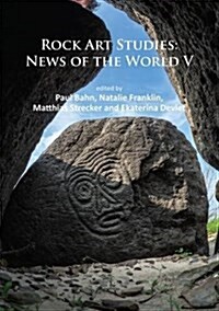 Rock Art Studies: News of the World V (Paperback)