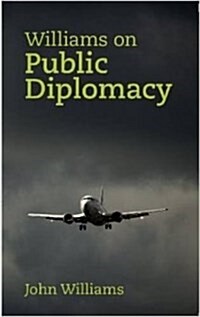 Williams on Public Diplomacy (Hardcover)