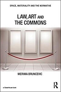 Law, Art and the Commons (Hardcover)