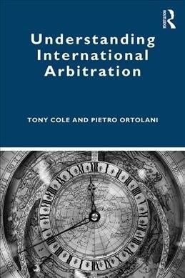 Understanding International Arbitration (Paperback)