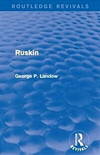 Ruskin (Routledge Revivals) (Paperback)