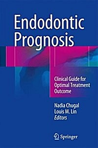 Endodontic Prognosis: Clinical Guide for Optimal Treatment Outcome (Hardcover, 2017)