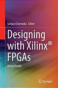 Designing with Xilinx(r) FPGAs: Using Vivado (Hardcover, 2017)