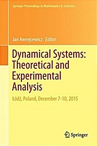 Dynamical Systems: Theoretical and Experimental Analysis: L?ź, Poland, December 7-10, 2015 (Hardcover, 2016)