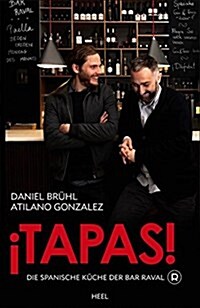 ¡Tapas!: Die spanische Küche der Bar Raval (Hardcover)