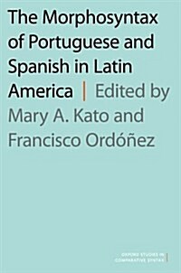 Morphosyntax of Portuguese and Spanish in Latin America (Paperback)