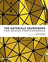 The Materials Sourcebook for Design Professionals (Hardcover)