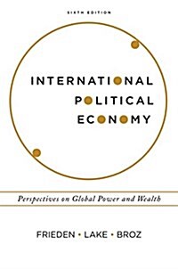 International Political Economy: Perspectives on Global Power and Wealth (Paperback, 6)