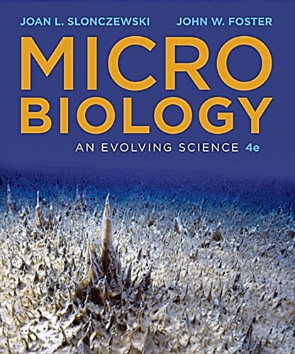 Microbiology: An Evolving Science [With eBook] (Hardcover, 4)