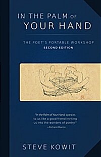 In the Palm of Your Hand: A Poets Portable Workshop (Paperback, 2)