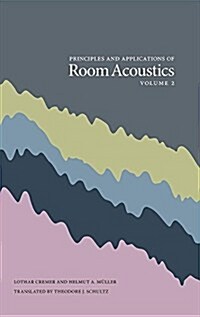 Principles and Applications of Room Acoustics, Volume 2 (Hardcover)