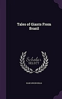 Tales of Giants from Brazil (Hardcover)