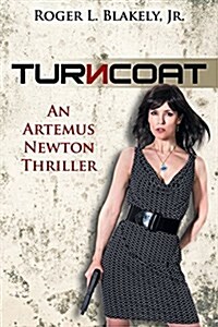 Turncoat: An Artemus Newton Thriller (Paperback)