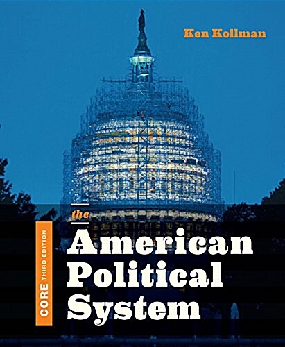 The American Political System (Paperback, 3, Core Third)