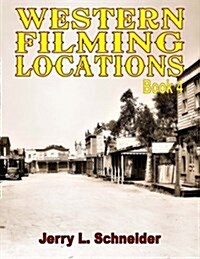 Western Filming Locations Book 4 (Paperback)