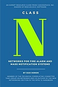 Class N: Networks for Fire Alarm and Mass Notification Systems (Paperback)